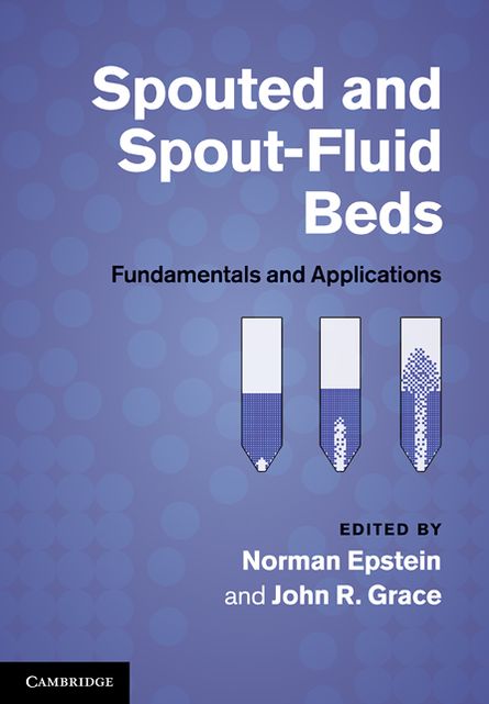 Spouted and Spout-Fluid Beds: Fundamentals and Applications