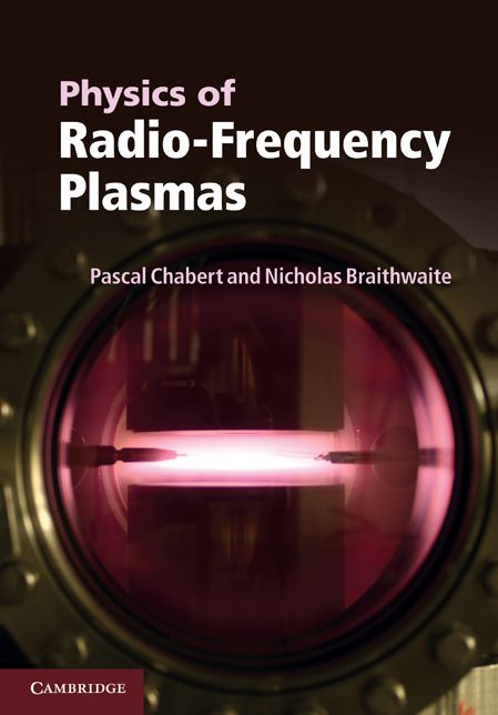 Physics of Radio-Frequency Plasmas