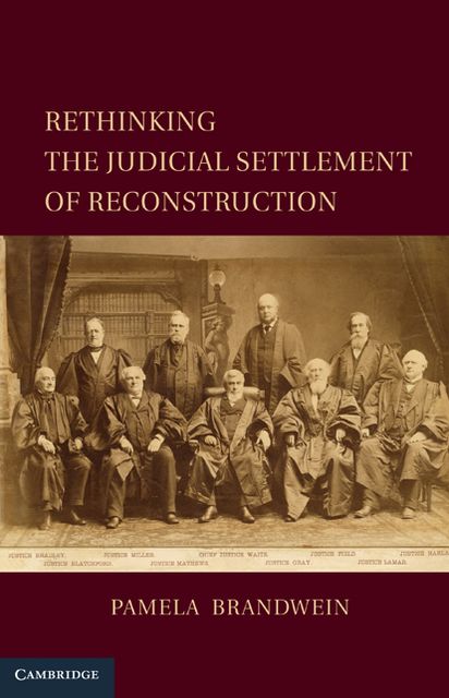 Rethinking the Judicial Settlement of Reconstruction