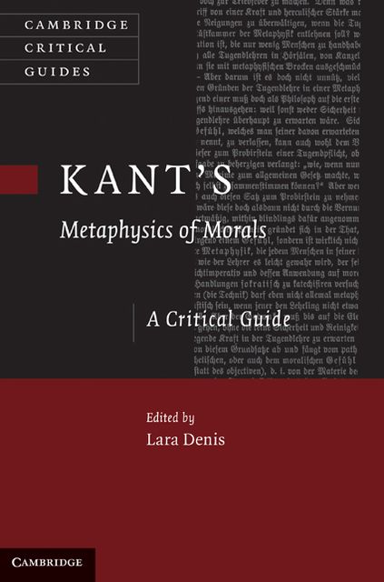 Kant's Metaphysics of Morals: A Critical Guide