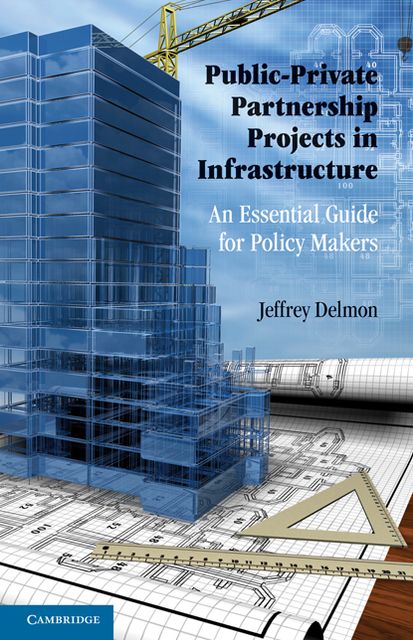 Public-Private Partnership Projects in Infrastructure: An Essential Guide for Policy Makers