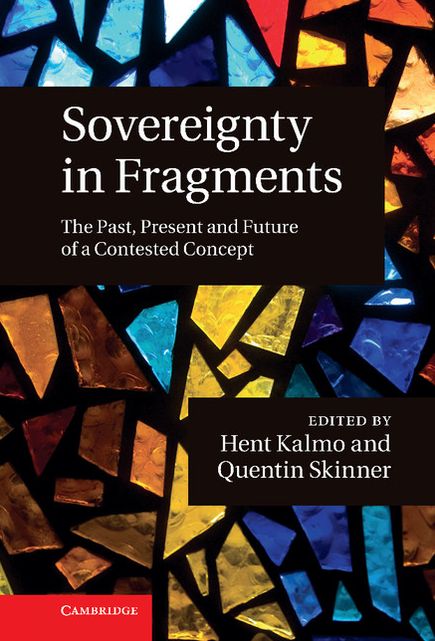 Sovereignty in Fragments: The Past, Present and Future of a Contested Concept