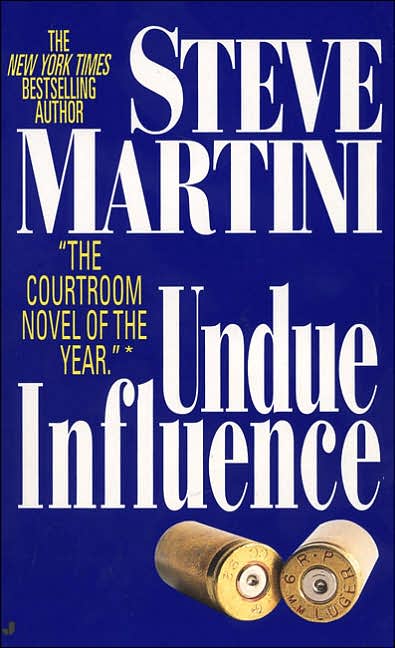 Undue Influence (Paul Madriani Series #3)