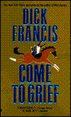 Come to Grief (Sid Halley Series #3)