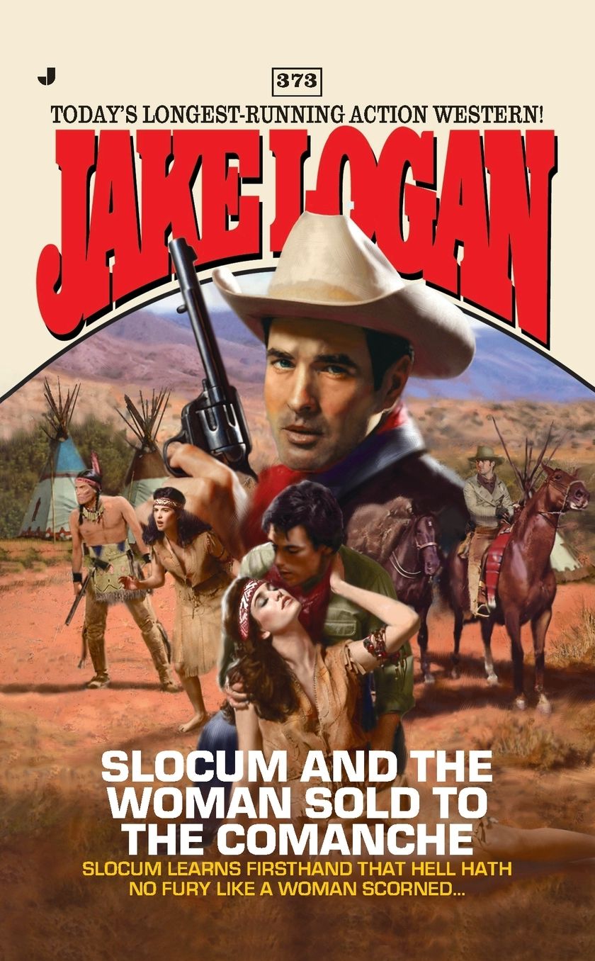 Slocum and the Woman Sold to the Comanche (Slocum Series #373)