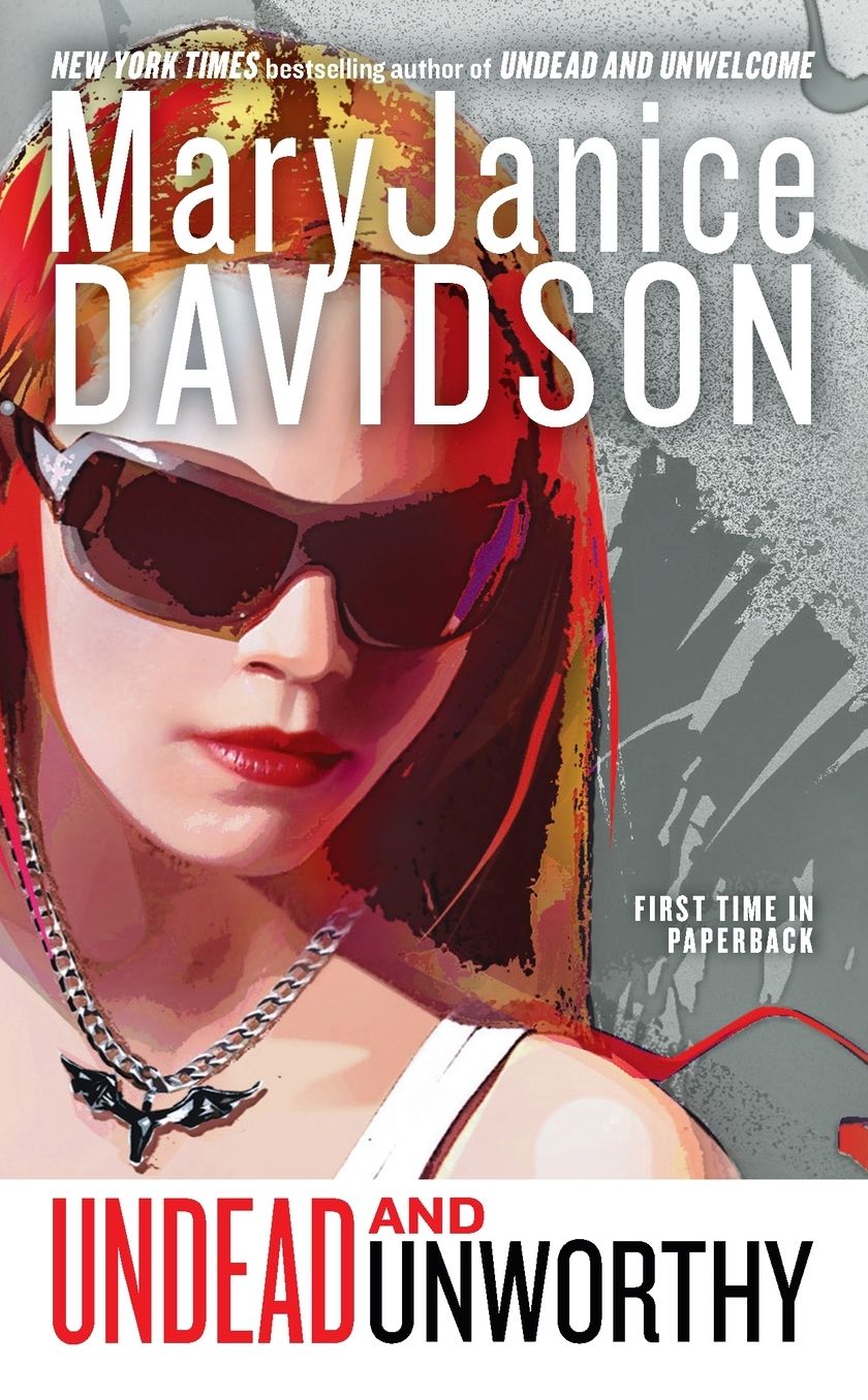 Undead and Unworthy (Betsy Taylor Series #7)