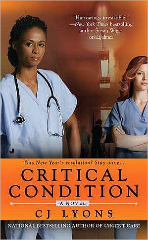 Critical Condition: A Novel