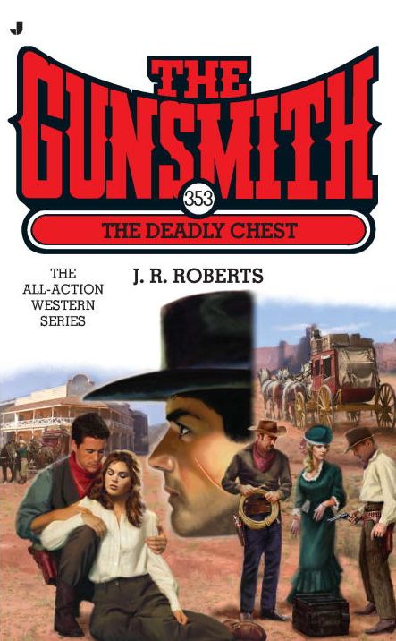 The Gunsmith #353: The Deadly Chest