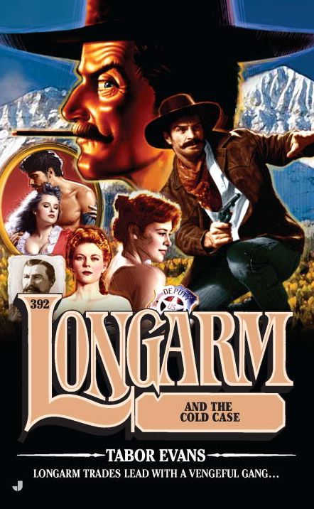 Longarm and the Cold Case (Longarm Series #392)