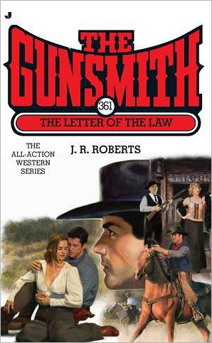The Gunsmith #361: The Letter of the Law