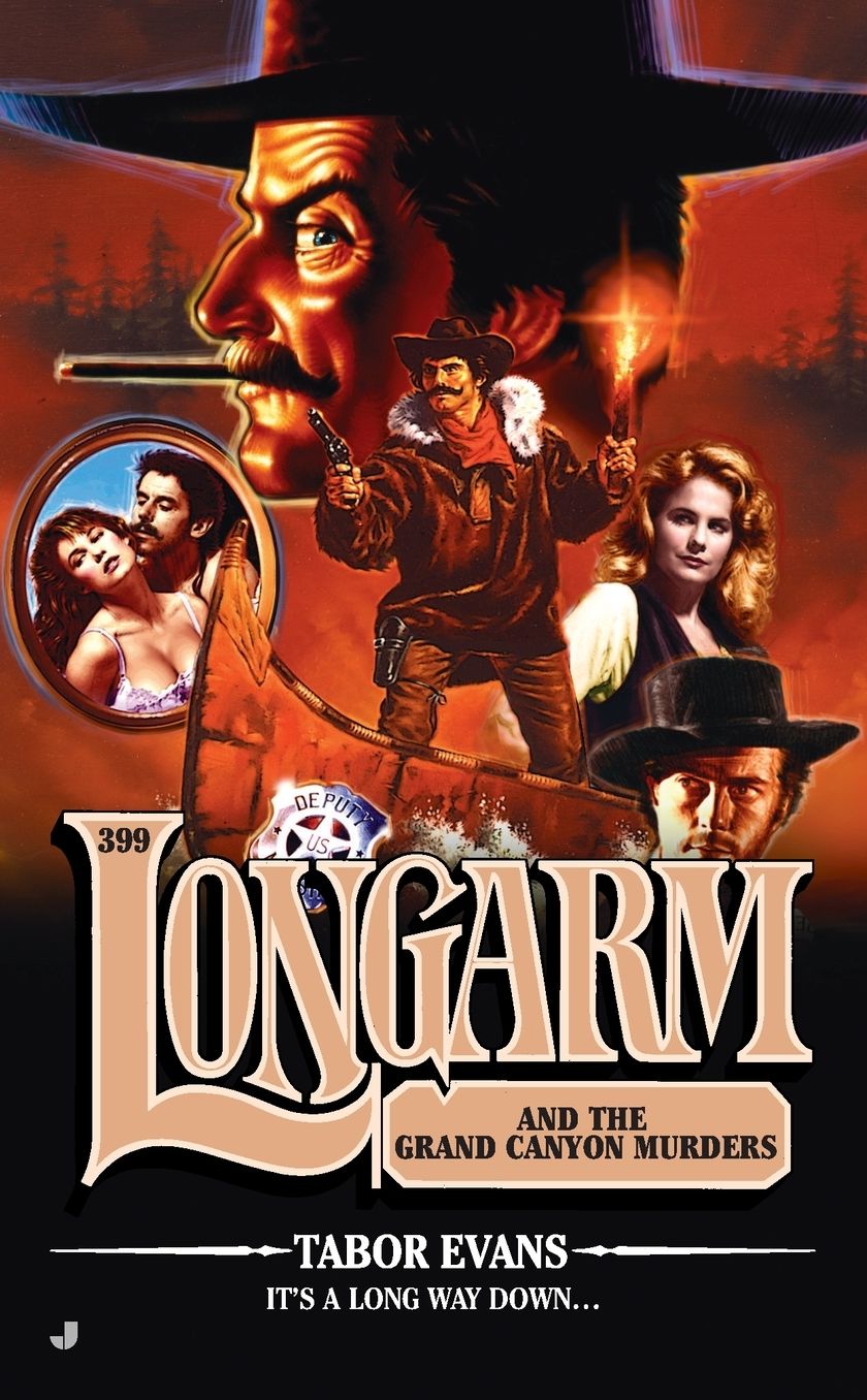 Longarm and the Grand Canyon Murders (Longarm Series #399)