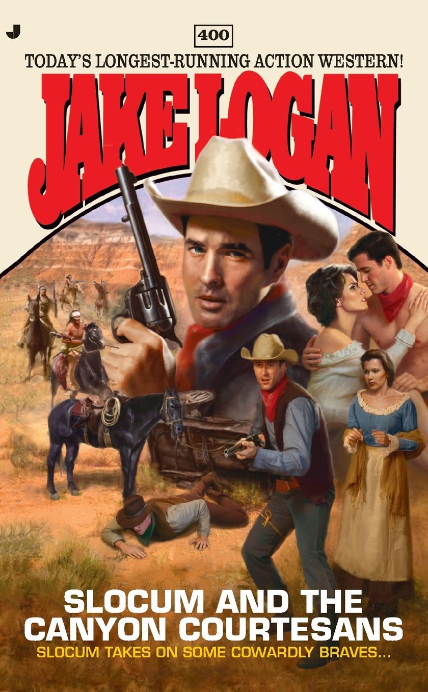 Slocum and the Canyon Courtesans (Slocum Series #400)