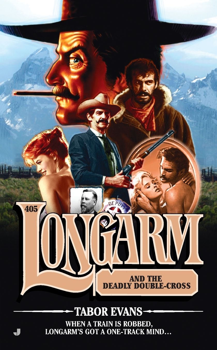 Longarm and the Deadly Double-Cross (Longarm Series #405)