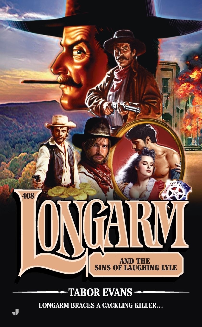 Longarm and the Sins of Laughing Lyle (Longarm Series #408)
