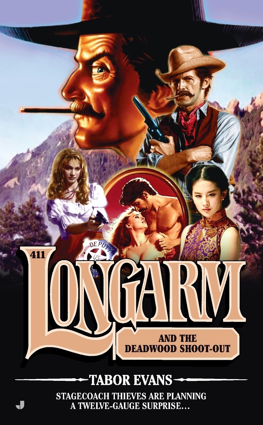 Longarm and the Deadwood Shoot-Out (Longarm Series #411)