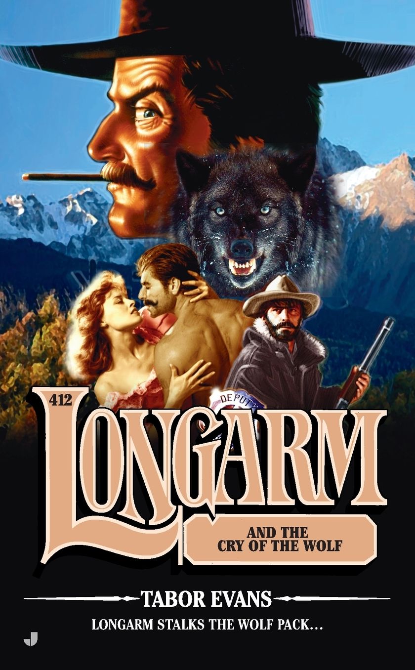 Longarm and the Cry of the Wolf (Longarm Series #412)
