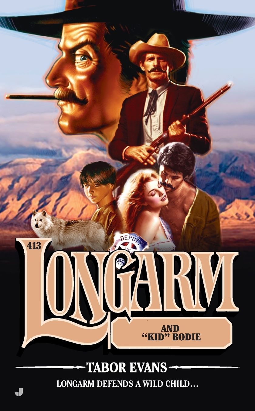 Longarm and "Kid" Bodie (Longarm Series #413)