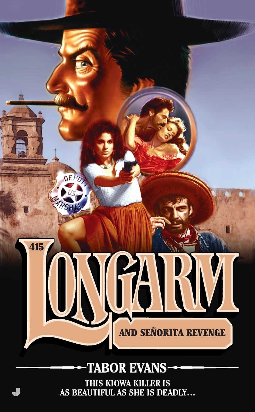 Longarm and Senorita Revenge (Longarm Series #415)