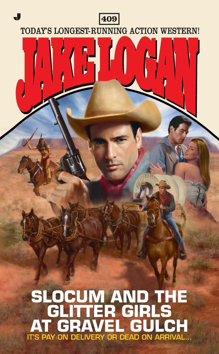 Slocum and the Glitter Girls at Gravel Gulch (Slocum Series #409)