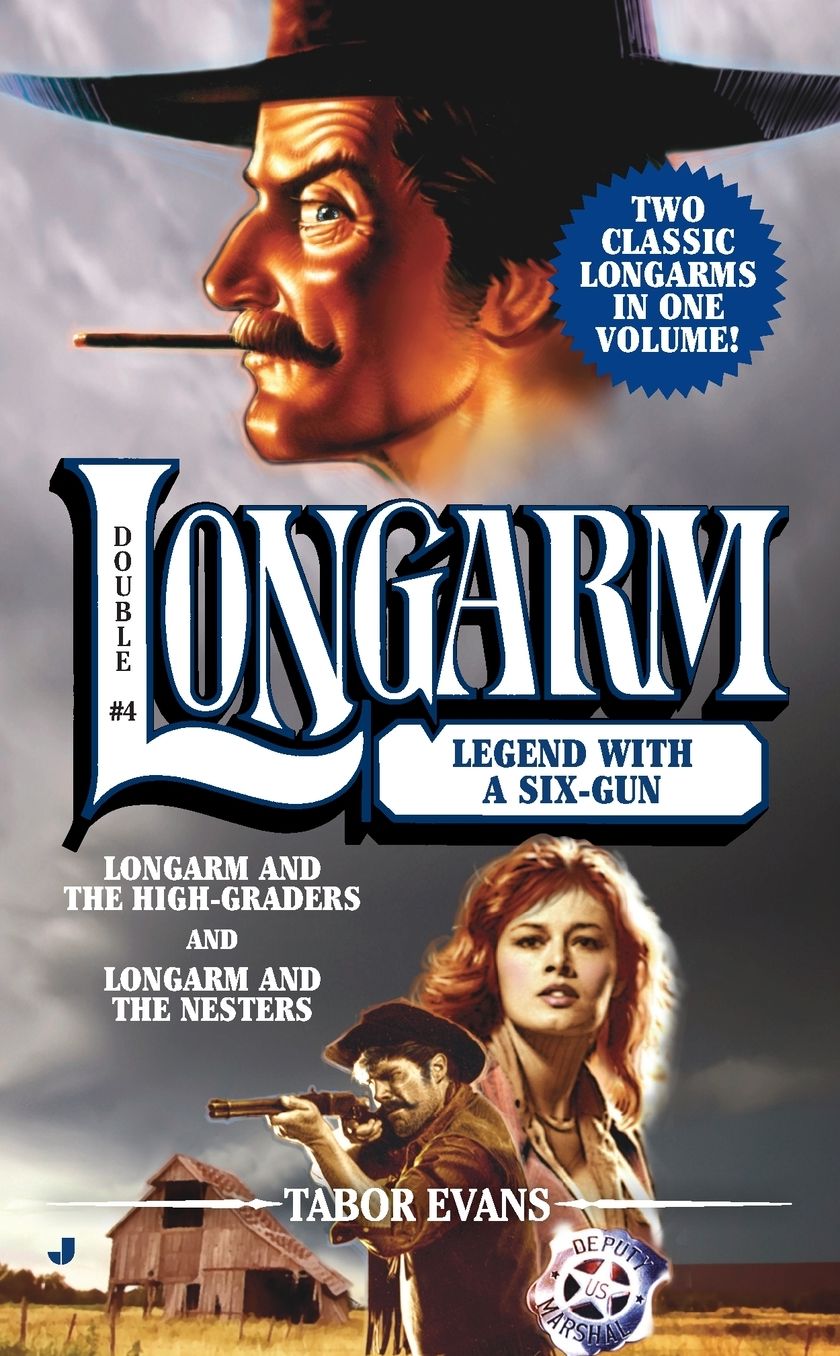Longarm Double #4: Legend with a Six-Gun