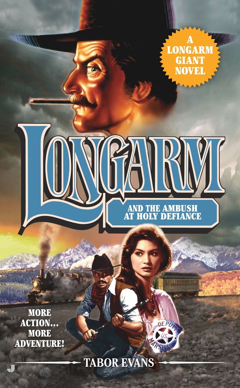 Longarm Giant #30: Longarm and the Ambush at Holy Defiance