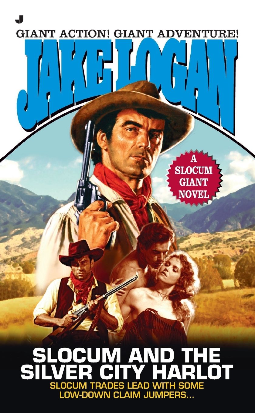 Slocum Giant 2013: Slocum and the Silver City Harlot