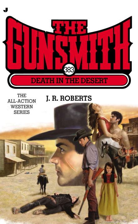 Death in the Desert (Gunsmith Series #383)