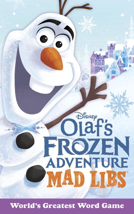 Olaf's Frozen Adventure Mad Libs