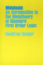 Metalogic: An Introduction to the Metatheory of Standard First Order Logic