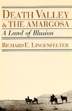 Death Valley and the Amargosa: A Land of Illusion