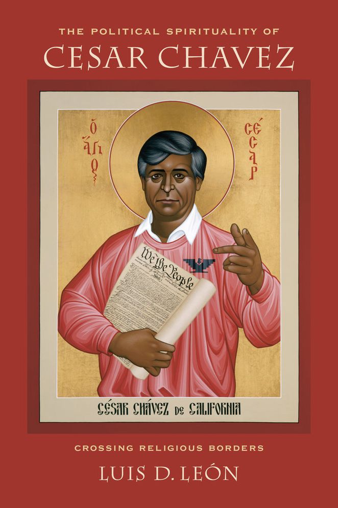 Political Spirituality of Cesar Chavez: Crossing Religious Borders