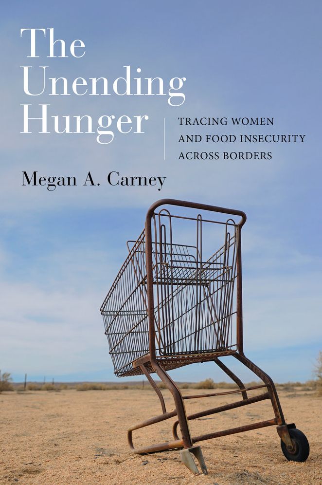 Unending Hunger: Tracing Women and Food Insecurity Across Borders