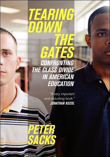 Tearing down the Gates: Confronting the Class Divide in American Education