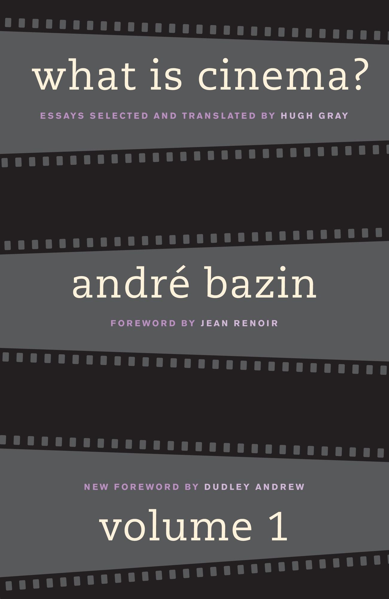 What Is Cinema?: Volume I
