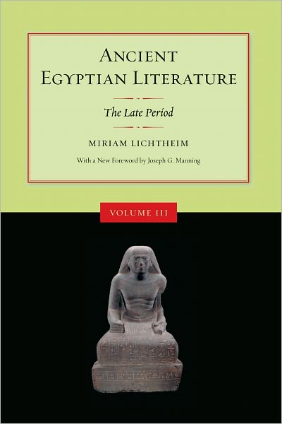 Ancient Egyptian Literature: Volume III: The Late Period