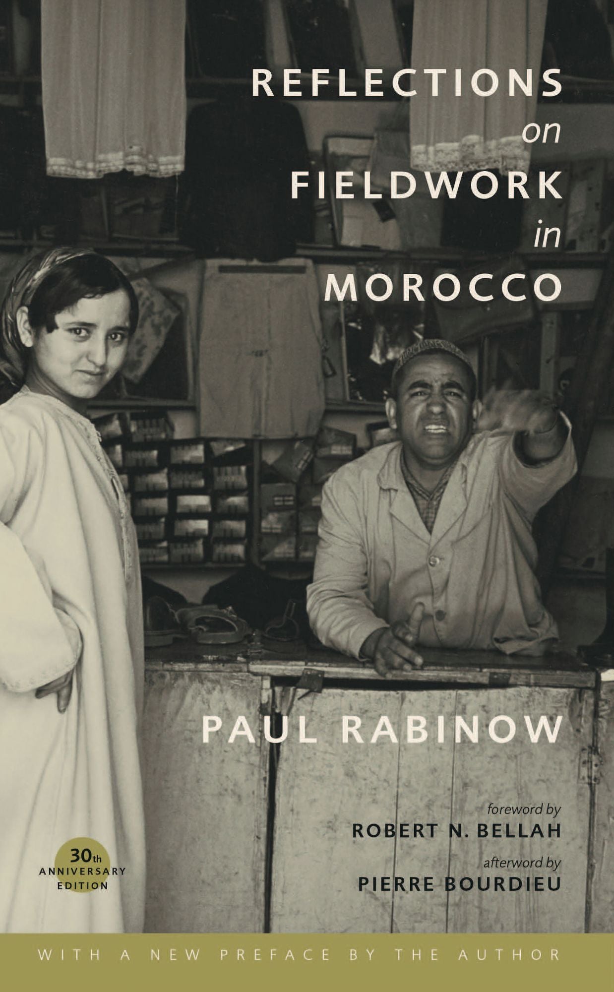 Reflections on Fieldwork in Morocco: Thirtieth Anniversary Edition, with a New Preface by the Author