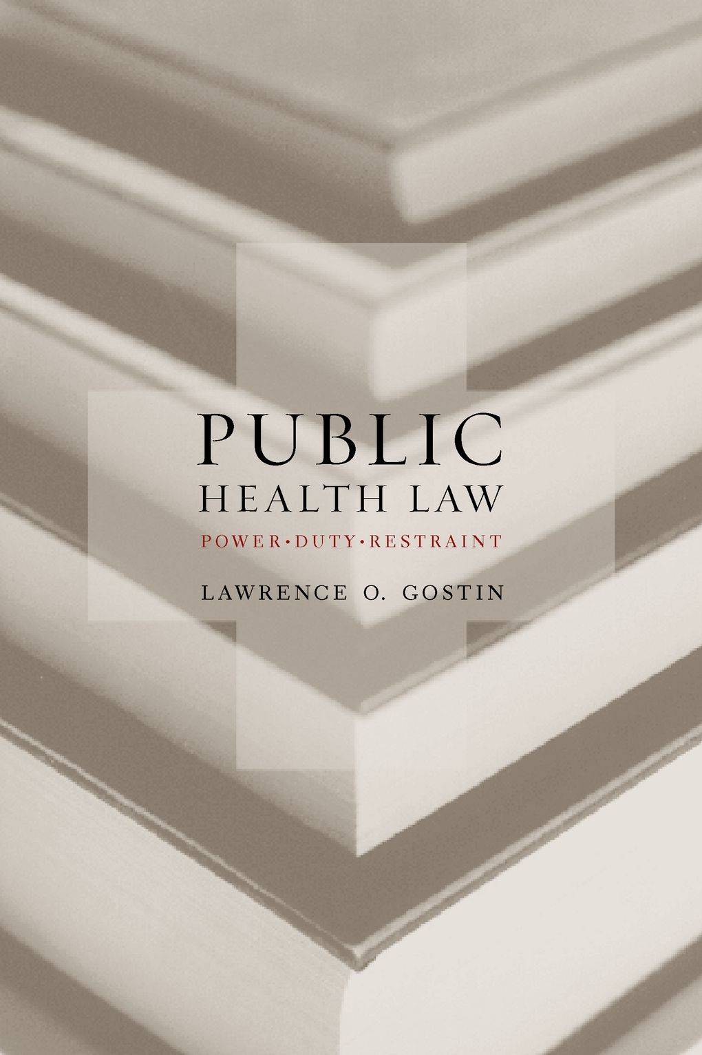 Public Health Law: Power, Duty, Restraint
