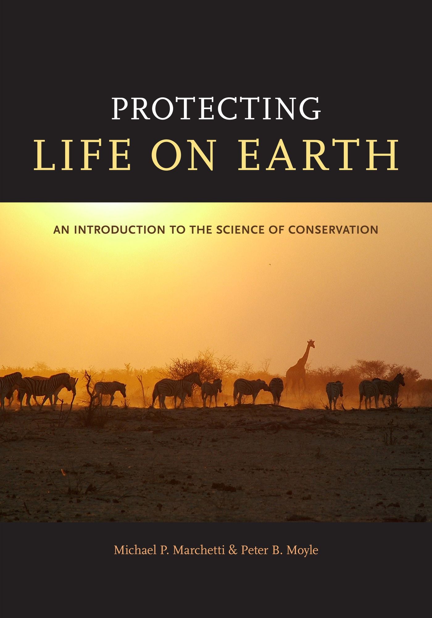 Protecting Life on Earth: An Introduction to the Science of Conservation