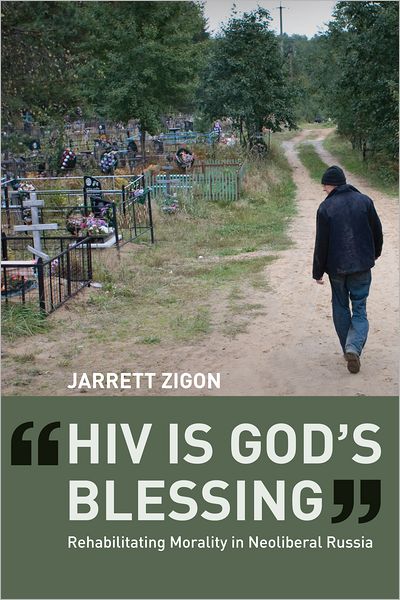 "HIV is God's Blessing": Rehabilitating Morality in Neoliberal Russia