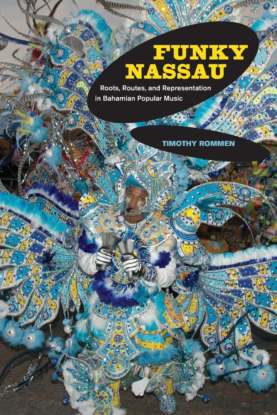 Funky Nassau: Roots, Routes, and Representation in Bahamian Popular Music