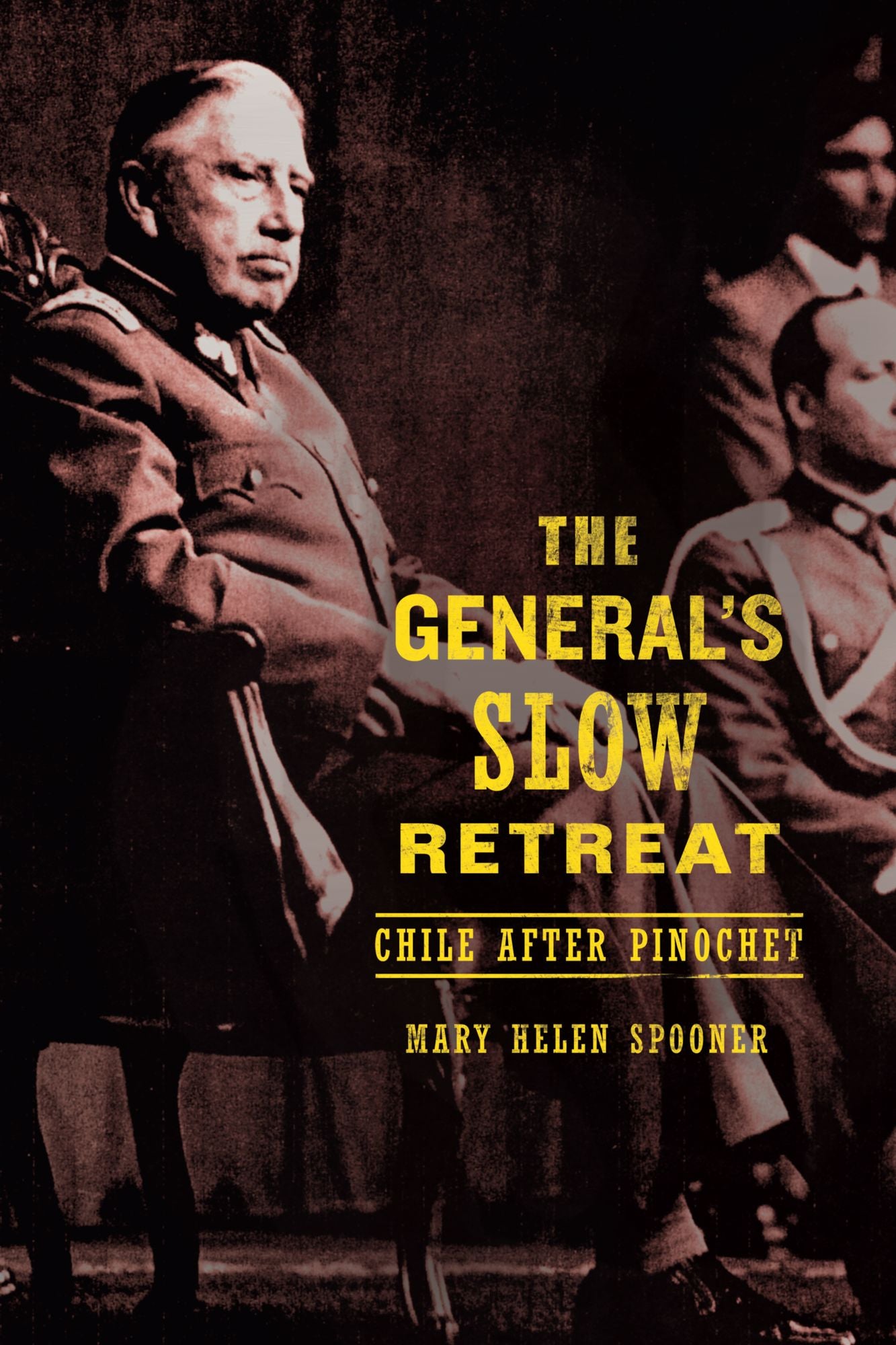 The General's Slow Retreat: Chile after Pinochet