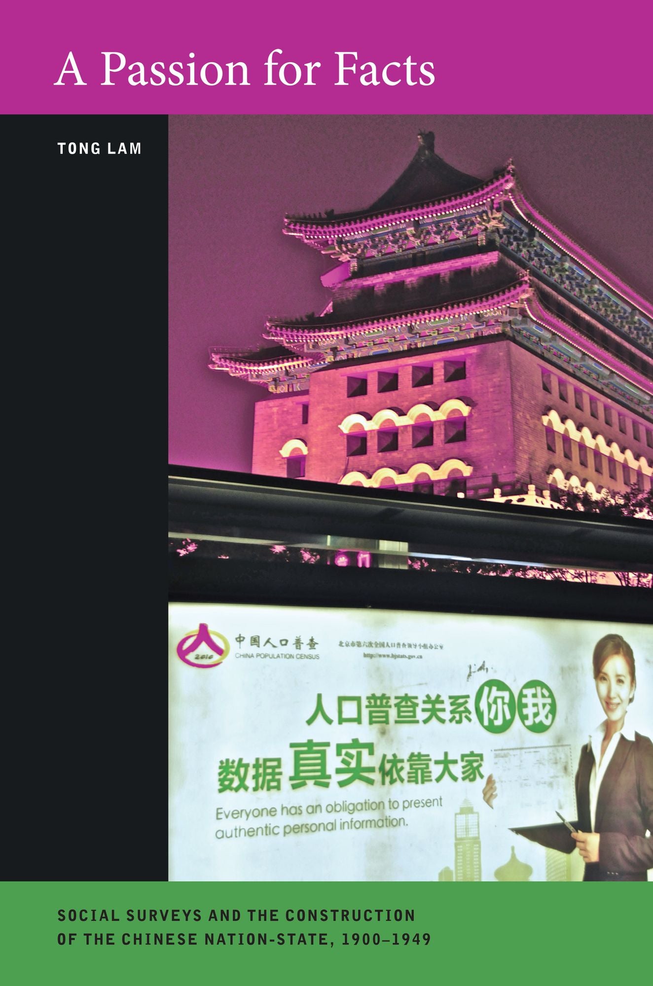 A Passion for Facts: Social Surveys and the Construction of the Chinese Nation-State, 1900-1949