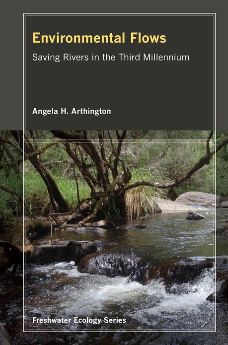 Environmental Flows: Saving Rivers in the Third Millennium