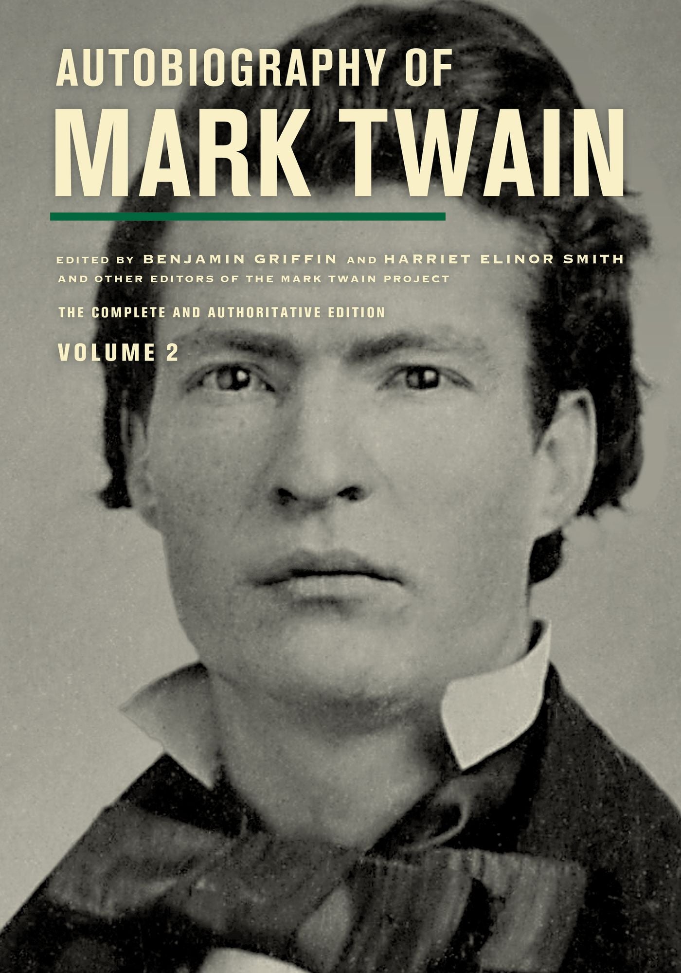 Autobiography of Mark Twain, Volume 2: The Complete and Authoritative Edition