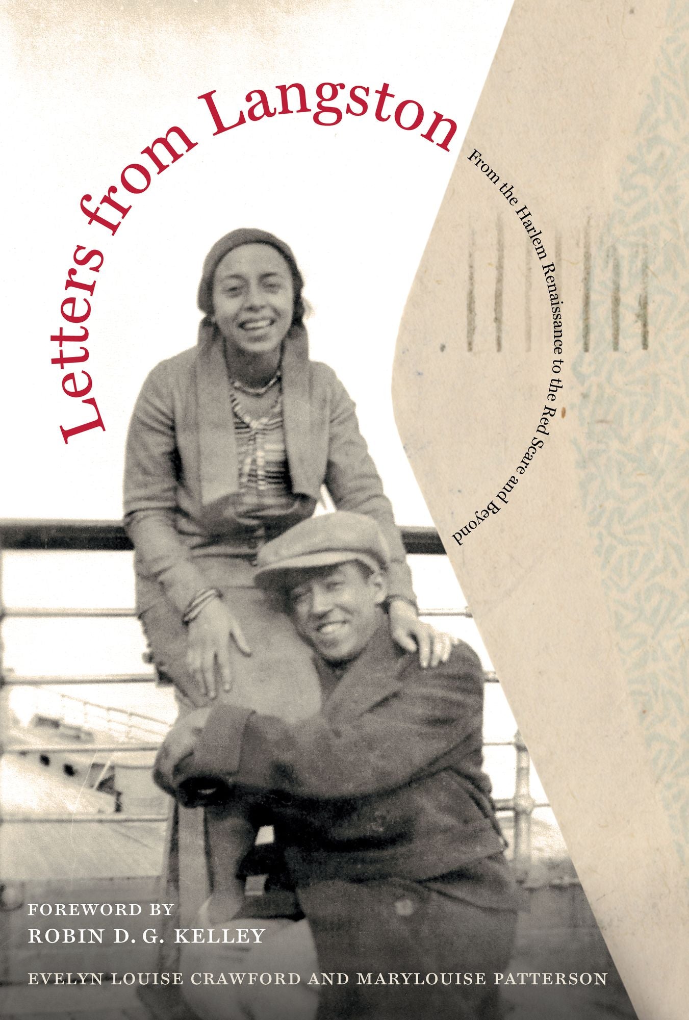 Letters from Langston: From the Harlem Renaissance to the Red Scare and Beyond