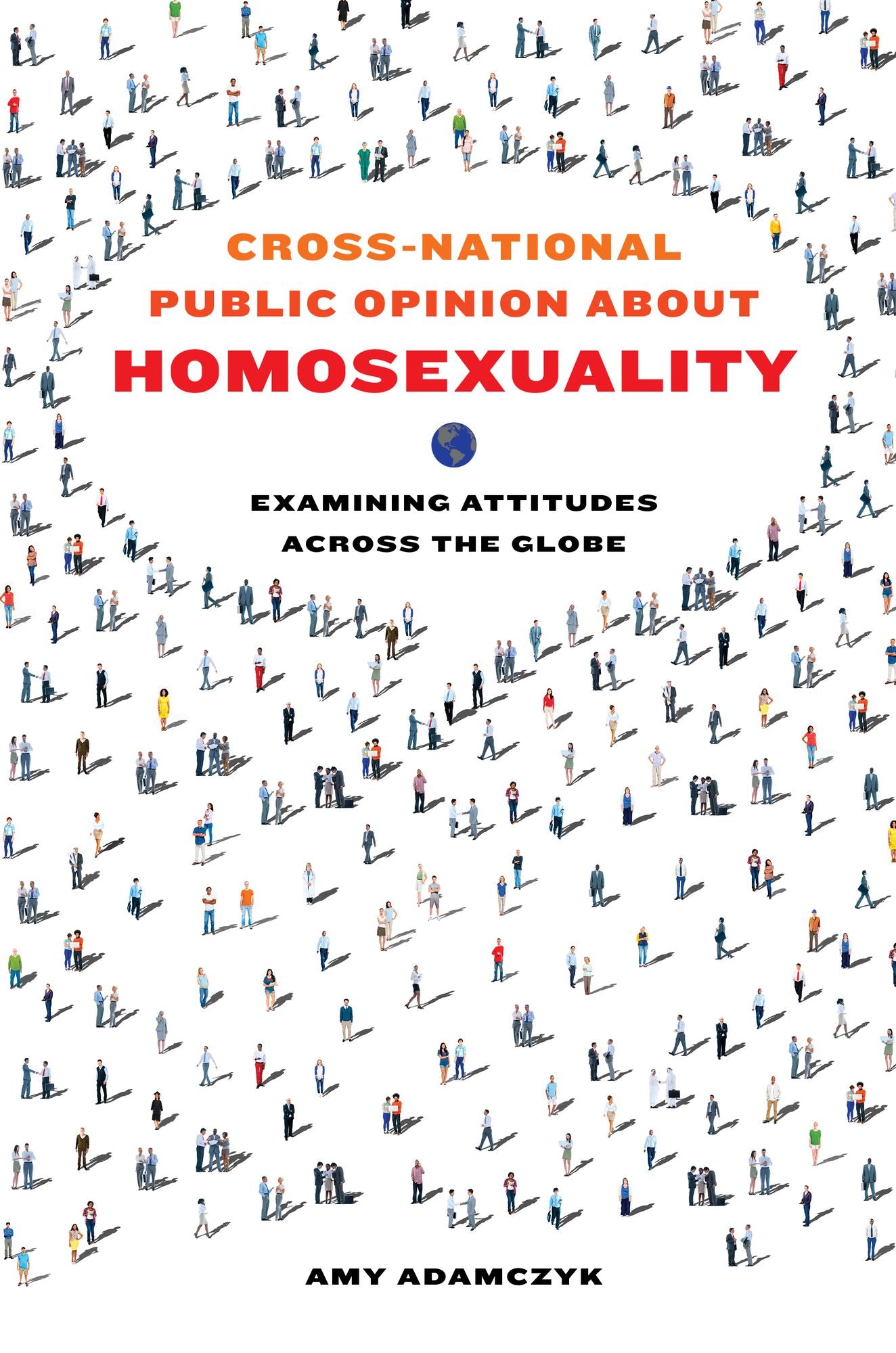 Cross-National Public Opinion about Homosexuality: Examining Attitudes across the Globe