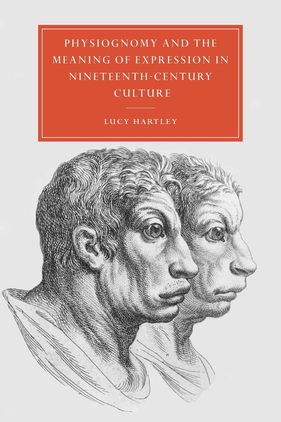 Physiognomy and the Meaning of Expression in Nineteenth-Century Culture