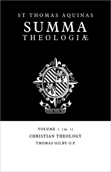 Summa Theologiae, Volume 1: Christian Theology: 1a. 1