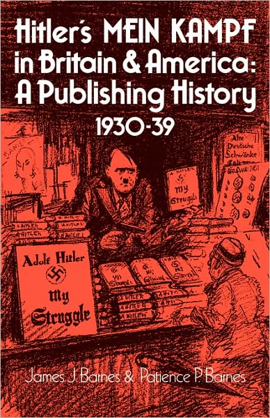 Hitler's Mein Kampf in Britain and America: A Publishing History, 1930-39