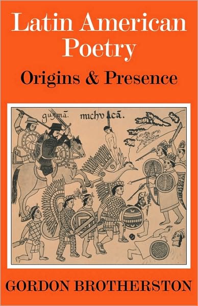 Latin American Poetry: Origins and Presence